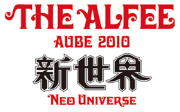 THE ALFEE AUBE 2010 �V���E�`Neo Universe�`